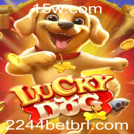 Descubra o Fascinante Jogo LuckyDog e as Estratégias da Aposta 2244 Bet
