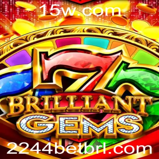 Explorando o Mundo do Jogo BrilliantGems e o Conceito de 2244 Bet